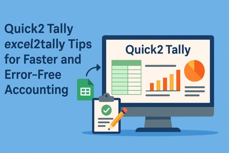 Quick2 Tally excel2tally Tips for Faster and Error Free Accounting