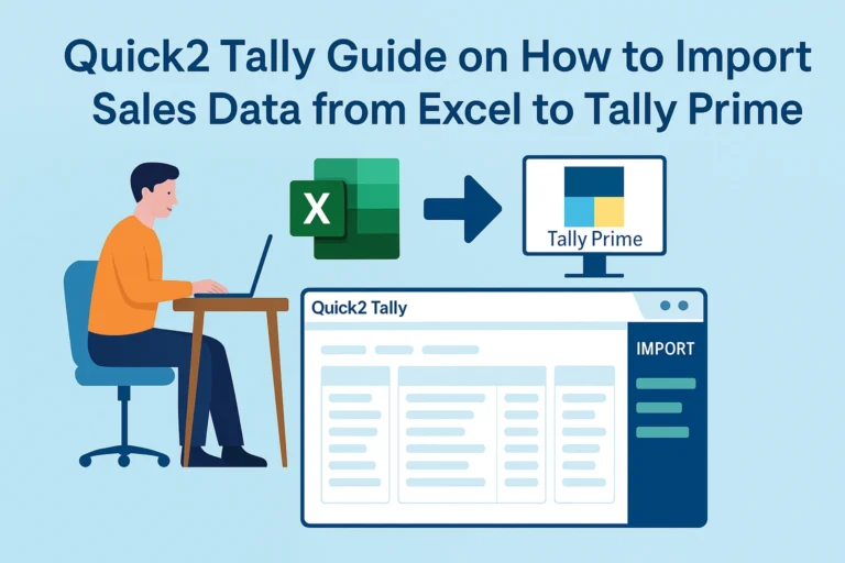 Quick2 Tally Guide on How to Import Sales Data from Excel to Tally Prime